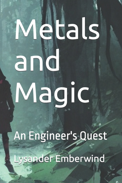Kniha Metals and Magic Lysander Emberwind