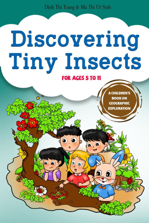 Kniha Discovering Tiny Insects Ma Thi Ut Sinh