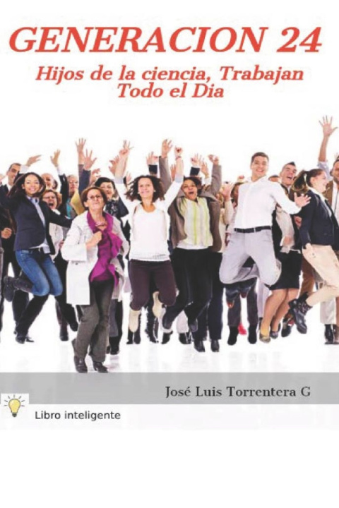 Knjiga GENERACION 24 JOSE LUIS TORRENTERA GONZALEZ