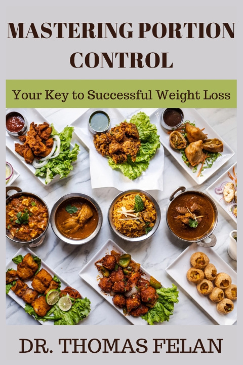 Knjiga MASTERING PORTION CONTROL Thomas Felan
