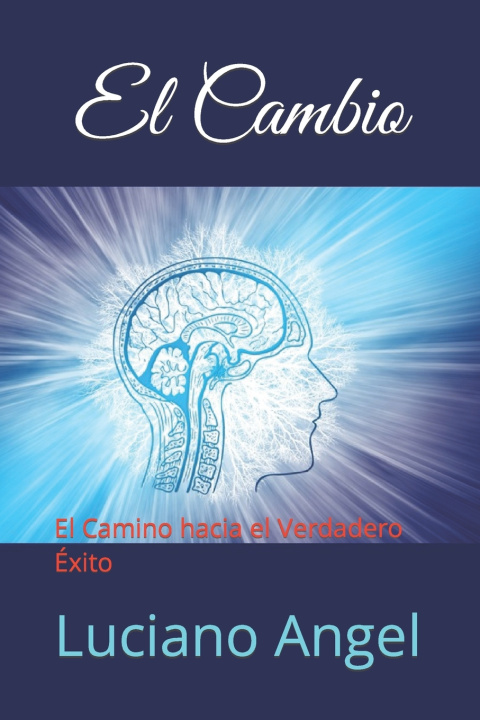 Knjiga EL CAMBIO Luciano Angel