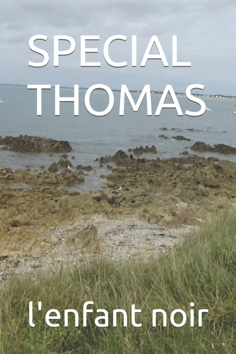 Knjiga SPECIAL THOMAS l'enfant noir