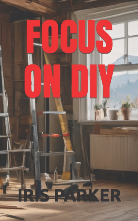 Buch Focus on DIY Iris Parker