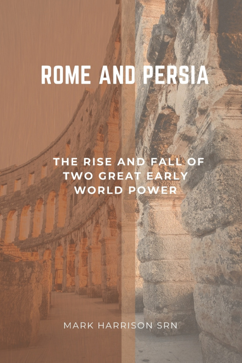 Kniha ROME AND PERSIA Mark Harrison Srn
