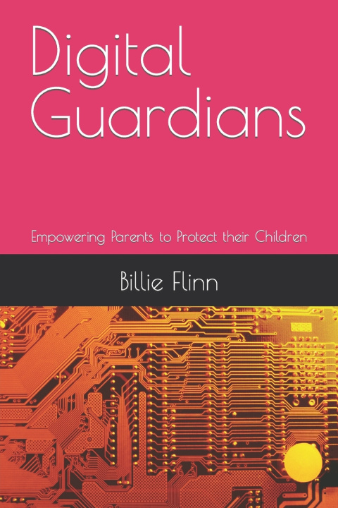Knjiga Digital Guardians Billie Flinn