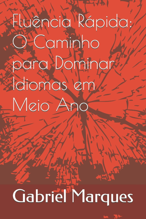 Kniha Fluência Rápida Gabriel Vieira Marques