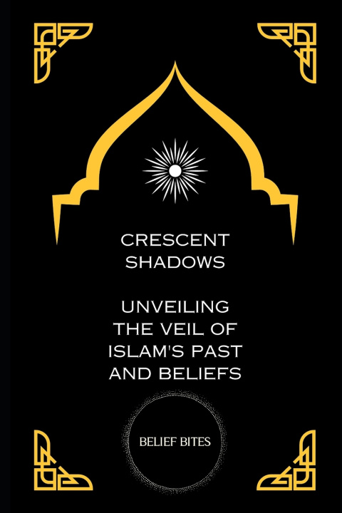 Kniha Crescent Shadows Belief Bites