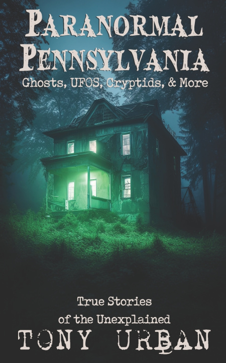 Knjiga Paranormal Pennsylvania Tony Urban