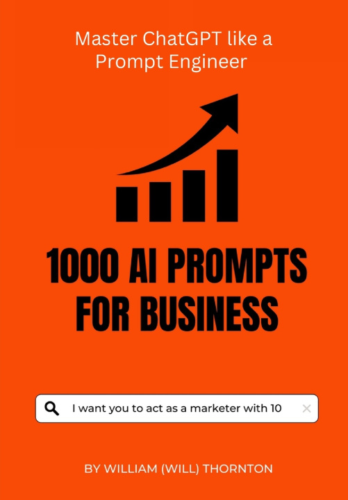 Kniha 1000 AI Prompts for Business William Will Thornton