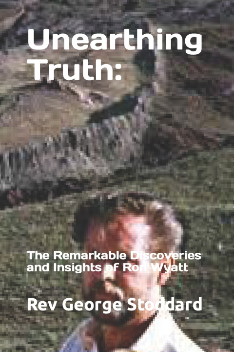 Knjiga Unearthing Truth Rev George Stoddard