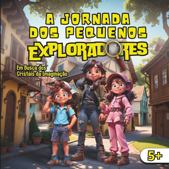 Kniha A jornada dos pequenos exploradores Bruno C. Adriano