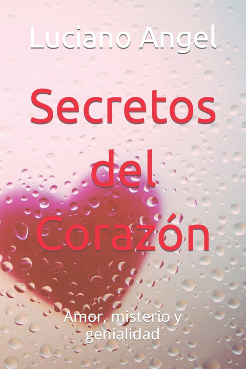 Libro Secretos del Corazón Luciano Angel