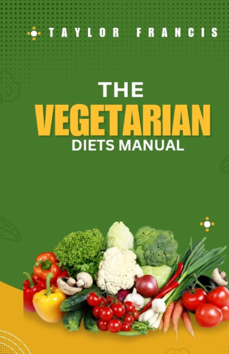 Knjiga VEGETARIAN DIET MANUAL TAYLOR FRANCIS