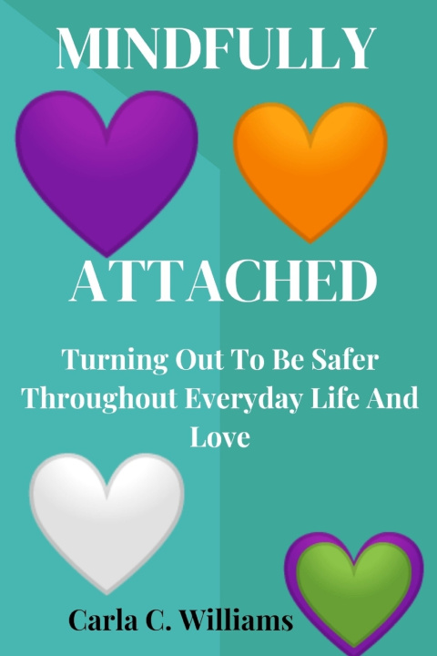 Kniha Mindfully Attached Carla C. Williams