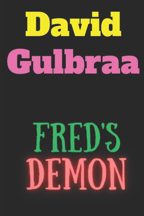 Knjiga Fred's Demon David Gulbraa