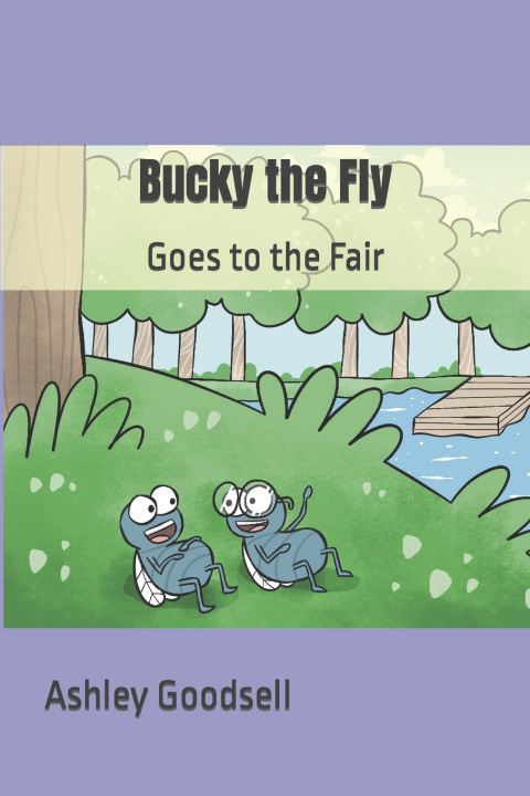 Kniha Bucky the Fly Ashley Goodsell