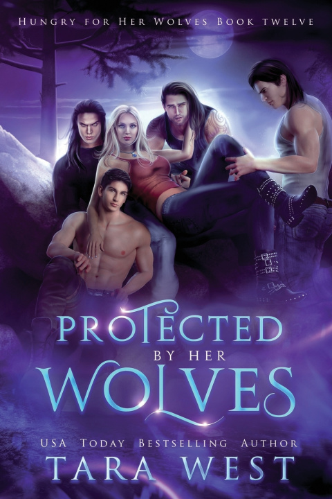 Knjiga Protected by Her Wolves Tara West