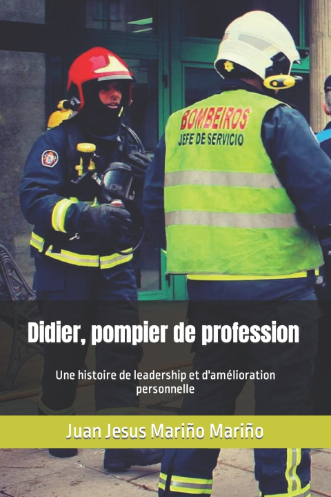 Kniha Didier, pompier de profession Juan Jesus Mariño Mariño