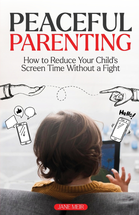 Knjiga Peaceful Parenting Jane Meir