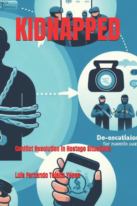 Knjiga KIDNAPPED Luis Fernando Tejada Yepes