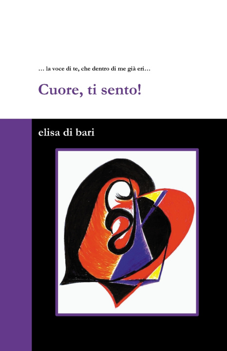 Kniha Cuore, ti sento! Elisa di Bari