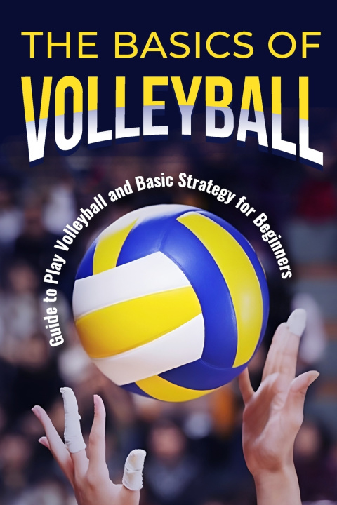 Kniha The Basics of Volleyball Ryan Hartley