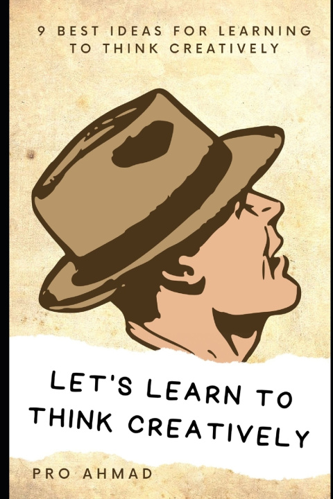 Kniha Let's learn to think creatively Pro Ahmad