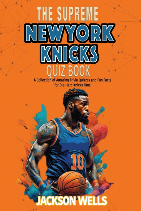 Knjiga New York Knicks Jackson Wells
