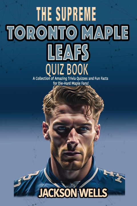 Kniha Torono Maple Leafs Jackson Wells