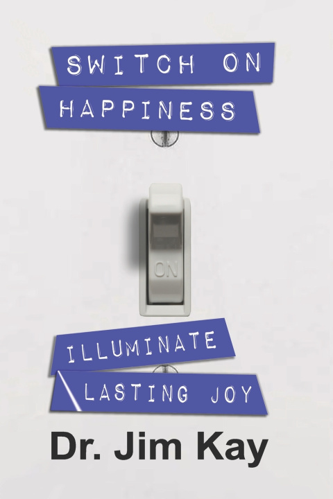 Boek Switch on Happiness Jim Kay
