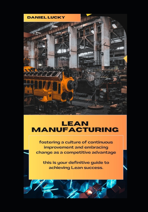 Kniha LEAN MANUFACTURING Daniel Lucky