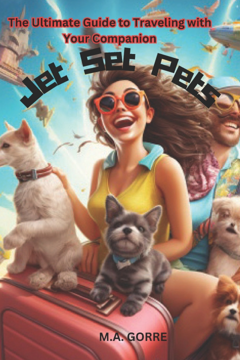 Kniha Jet Set Pets Michae Gorre