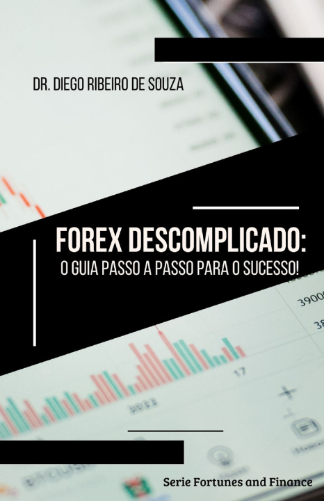 Knjiga Forex Descomplicado Diego Ribeiro de Souza