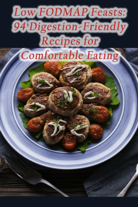 Kniha Low FODMAP Feasts De Sizzlin' Sips