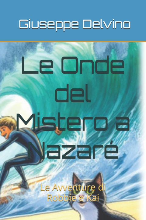 Knjiga Le Onde del Mistero a Nazaré Giuseppe Delvino