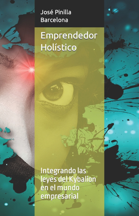 Libro Emprendedor Holístico José Nicanor Pinilla Barcelona
