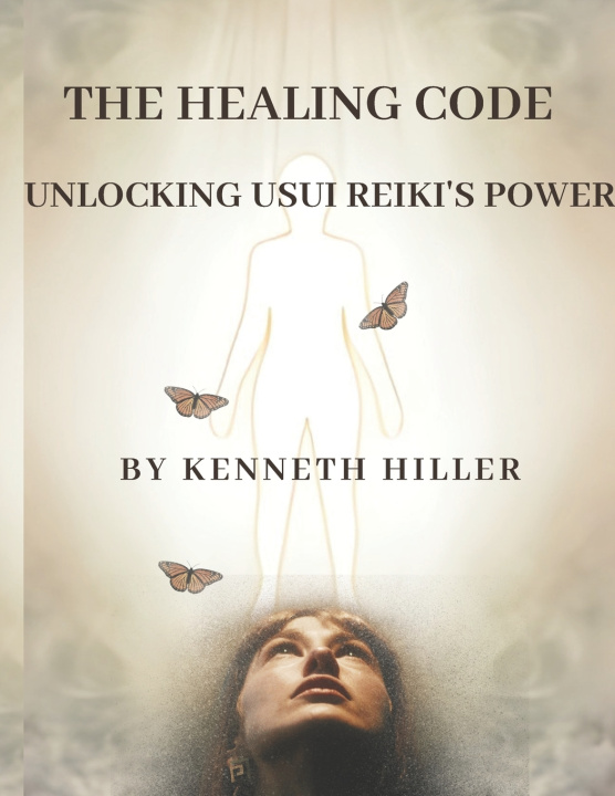 Kniha THE HEALING CODE Kenneth hiller