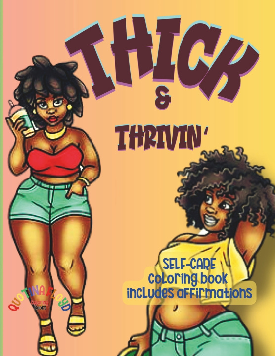 Kniha Thick & Thrivin' QuoTina Floyd