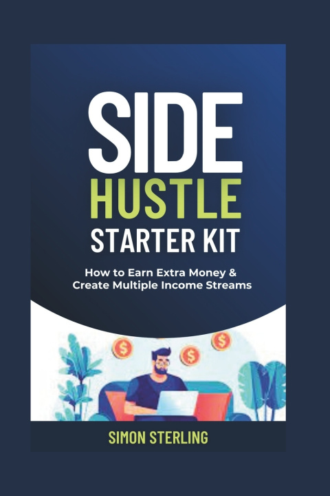 Kniha Side Hustle Starter Kit SIMON STERLING