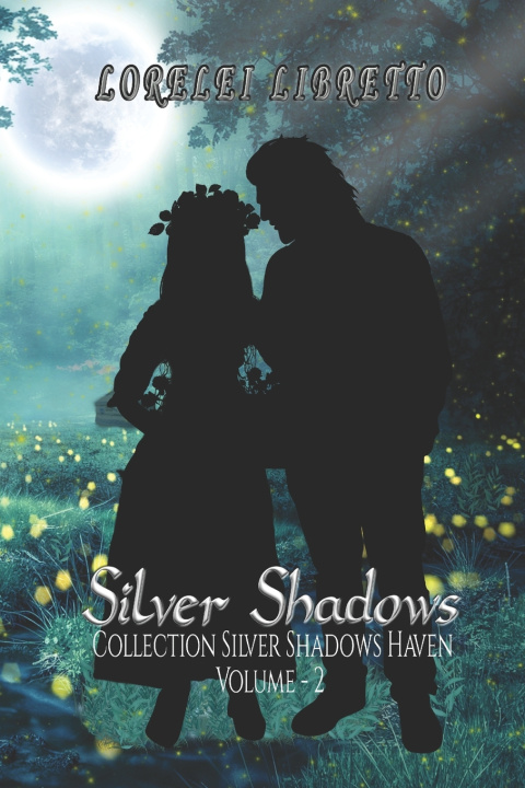 Kniha Silver Shadows Lorelei Libretto