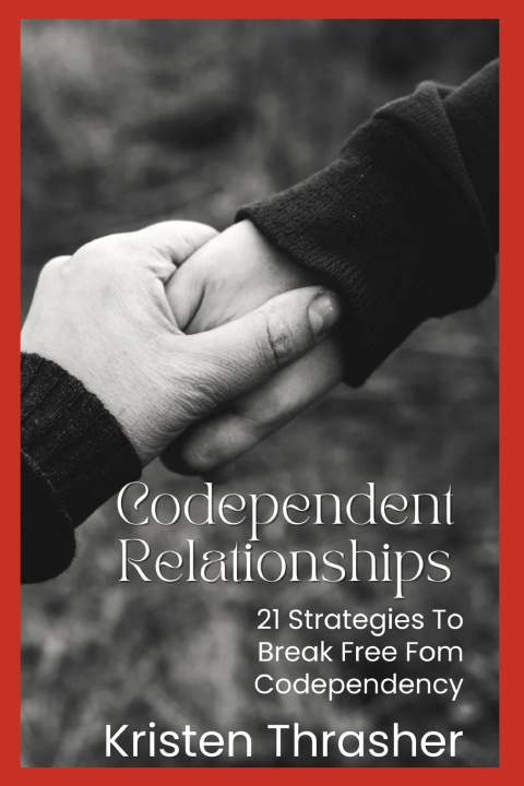 Kniha Codependent Relationships Kristen Thrasher