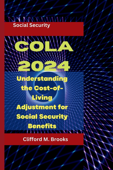 Knjiga COLA 2024 Clifford M. Brooks