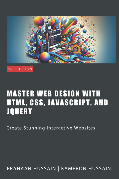 Knjiga Master Web Design with HTML, CSS, JavaScript, and jQuery Frahaan Hussain