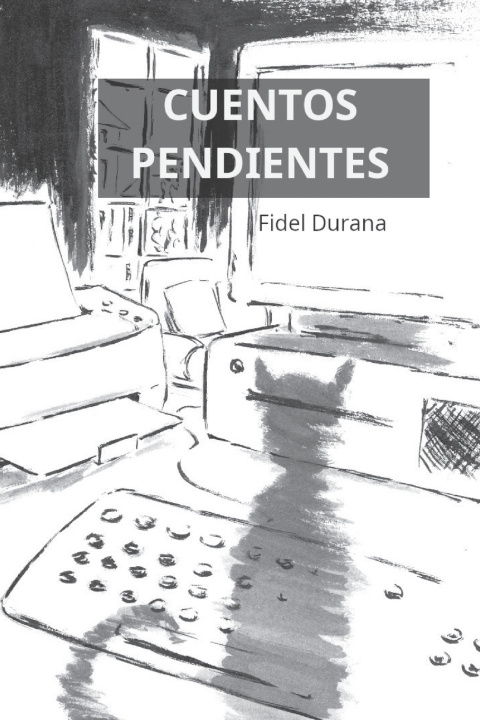 Kniha Cuentos pendientes Fidel Durana