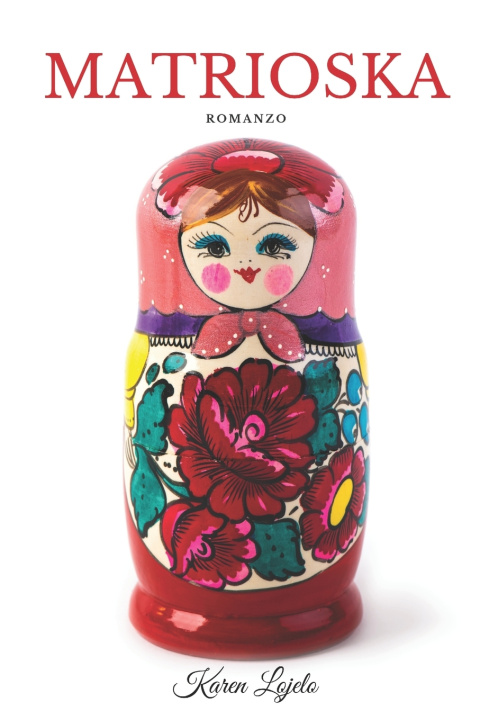 Knjiga Matrioska Karen Lojelo