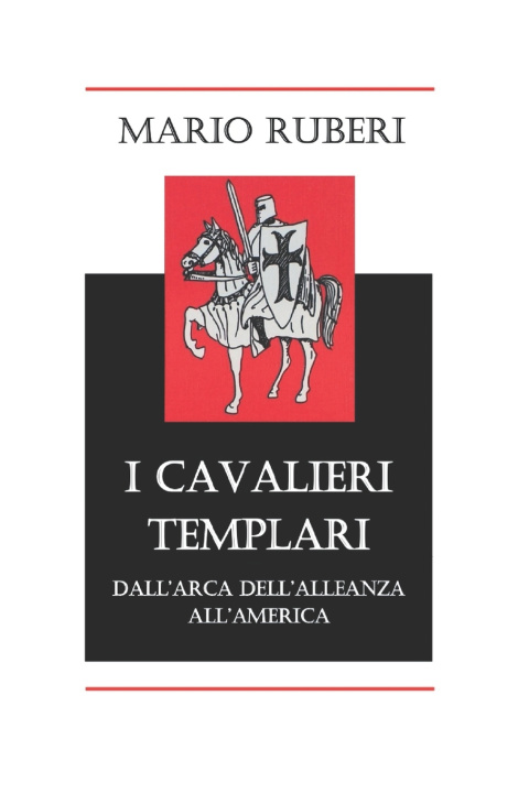 Kniha I CAVALIERI TEMPLARI MARIO RUBERI