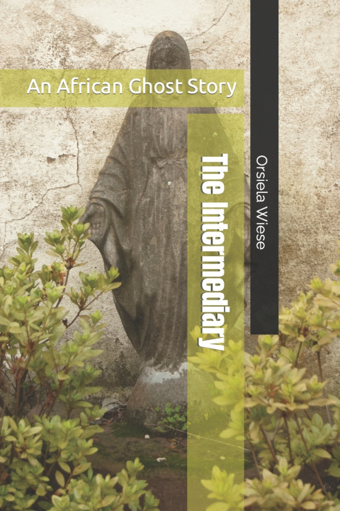 Kniha The Intermediary Orsiela Wiese