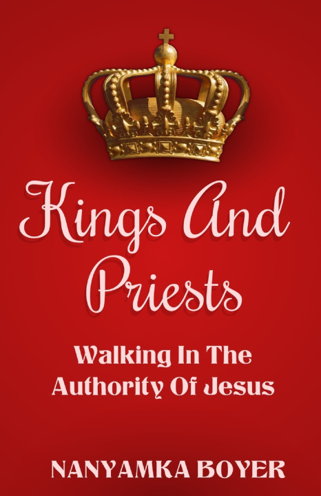 Kniha Kings And Priests Nanyamka A. Boyer