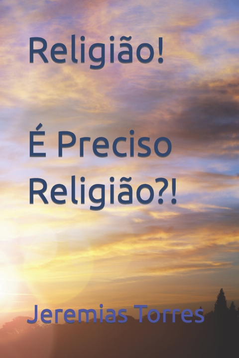 Kniha Religião! Jeremias Torres