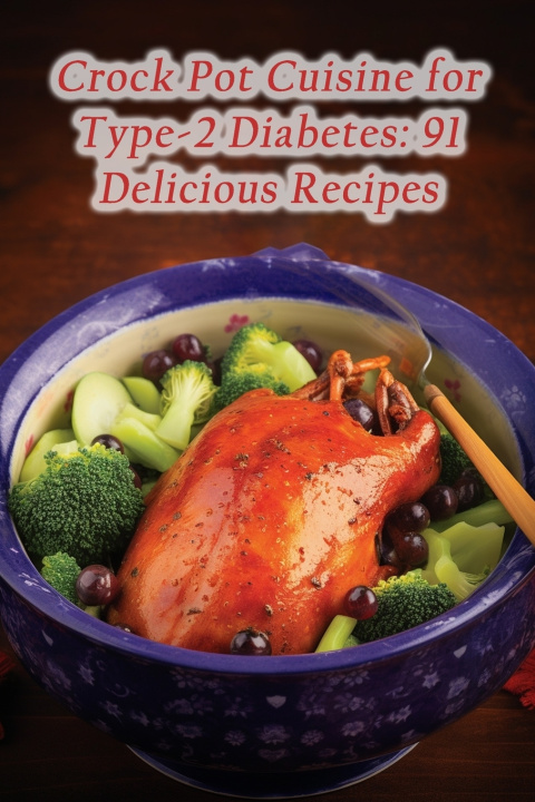 Kniha Crock Pot Cuisine for Type-2 Diabetes Gooey Crust Pizza Joint